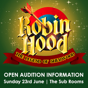 Robin Hood open audtion information